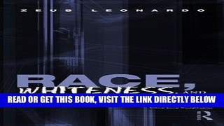 [DOWNLOAD] PDF Race, Whiteness, and Education (Critical Social Thought) Collection BEST SELLER