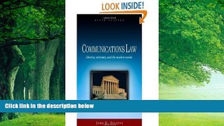 Books to Read  By John D. Zelezny Communications Law: Liberties, Restraints, and the Modern Media