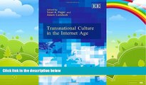 Books to Read  Transnational Culture in the Internet Age (Elgar Law, Technology and Society