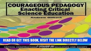 [BOOK] PDF Courageous Pedagogy: Enacting Critical Science Education (Critical Constructions:
