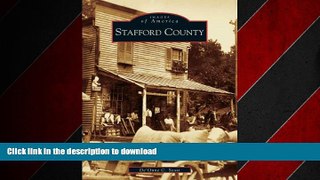 READ PDF Stafford County   (VA)  (Images of America) READ PDF FILE ONLINE