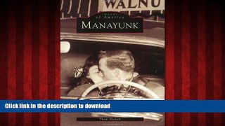 PDF ONLINE Manayunk (PA) (Images of America) READ NOW PDF ONLINE