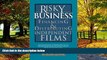 Big Deals  Risky Business: Financing   Distributing Independent Films  Best Seller Books Best Seller