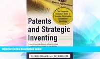 Must Have  Patents and Strategic Inventing: The Corporate Inventor s Guide to Creating Sustainable