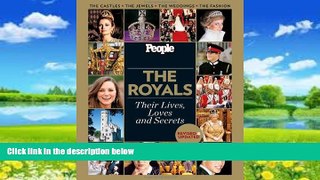 Big Deals  People: The Royals Revised and Updated: Their Lives, Loves and Secrets  Best Seller