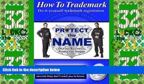 Big Deals  How To Trademark - Do it yourself Trademark Registration: Protect the name of your
