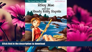 READ  Riley Mae and the Ready Eddy Rapids (Faithgirlz / The Good News Shoes)  BOOK ONLINE