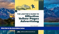 Big Deals  The Lawyer s Guide to Effective Yellow Pages Advertising  Best Seller Books Most Wanted