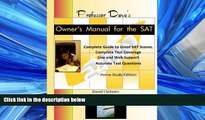 eBook Here Professor Dave s Owner s Manual for the SAT: Expert, Effective, Efficient