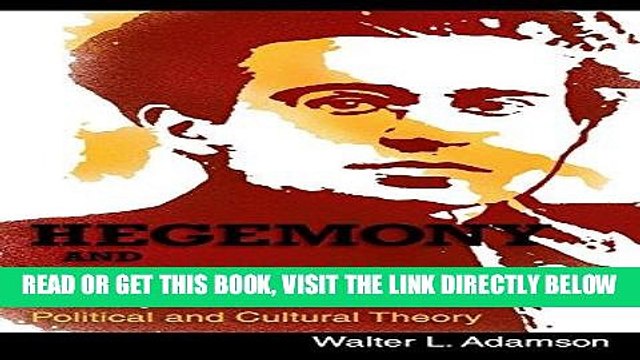 [EBOOK] DOWNLOAD Hegemony and Revolution: Antonio Gramsci s Political and Cultural Theory READ NOW