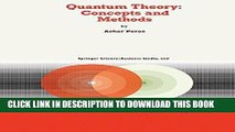 Best Seller Quantum Theory: Concepts and Methods (Fundamental Theories of Physics) Free Read
