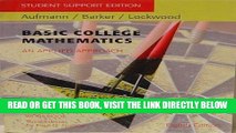 [DOWNLOAD] PDF Basic College Mathematics: An Applied Approach (Student Support Edition w/Math