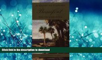 READ PDF A Guide to Historic Beaufort, South Carolina (History   Guide) READ PDF FILE ONLINE
