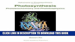 Ebook Photosynthesis: Photobiochemistry and Photobiophysics (Advances in Photosynthesis and