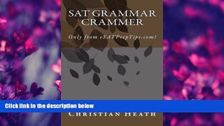 For you SAT Grammar Crammer