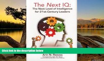 Big Deals  The Next IQ: The Next Level of Intelligence for 21st Century Leaders  Best Seller Books