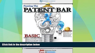 Big Deals  Passing the Patent Bar - A Basic Reference Guide  Best Seller Books Most Wanted