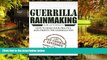 Must Have  Guerrilla Rainmaking For Attorneys: How To Make Your Practice Rain Profits The
