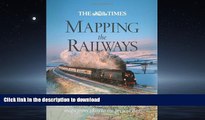 FAVORIT BOOK The Times Mapping the Railways: The Journey of Britain s Railways Through Maps from