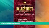 Big Deals  Ballentine s Law Dictionary: Legal Assistant Edition  Best Seller Books Most Wanted