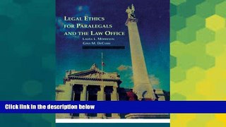 Must Have  Legal Ethics for Paralegals and the Law Office (Paralegal Service)  Premium PDF Full