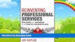 Big Deals  Reinventing Professional Services: Building Your Business in the Digital Marketplace