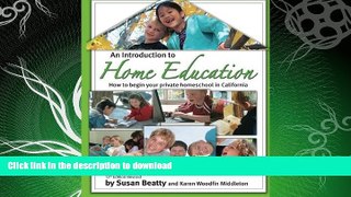READ  An Introduction to Home Education: How to begin private homeschool in California  BOOK