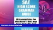 Choose Book SAT High Score Grammar Guide (2013) - 19 Grammar Rules You Must Know To Get A High