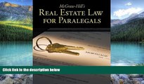 Big Deals  McGraw-Hill s Real Estate Law for Paralegals  Best Seller Books Best Seller