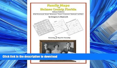 FAVORIT BOOK Family Maps of Holmes County, Florida READ EBOOK