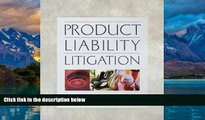 Big Deals  Product Liability Litigation  Full Ebooks Most Wanted