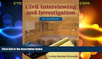 Big Deals  Civil Interviewing and Investigation  for Paralegals  Best Seller Books Most Wanted