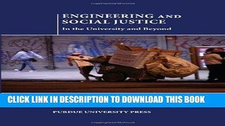 [BOOK] PDF Engineering and Social Justice: In the University and Beyond Collection BEST SELLER