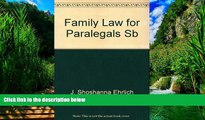 Big Deals  Family Law for Paralegals  Best Seller Books Most Wanted