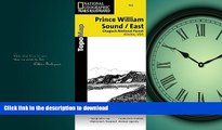 PDF ONLINE Prince William Sound East [Chugach National Forest] (National Geographic Trails