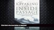 READ  Kayaking the Inside Passage: A Paddling Guide from Olympia, Washington to Muir Glacier,