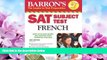 Enjoyed Read SAT Subject Test French: With 3 Audio CDs (Barron s SAT Subject Test French (W/CD))