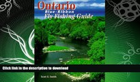 READ  Ontario Blue-Ribbon Fly Fishing Guide (Blue-Ribbon Fly Fishing Guides) FULL ONLINE