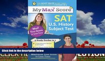 eBook Here My Max Score SAT U.S. History Subject Test: Maximize Your Score in Less Time
