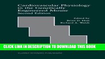 Best Seller Cardiovascular Physiology in the Genetically Engineered Mouse (Developments in
