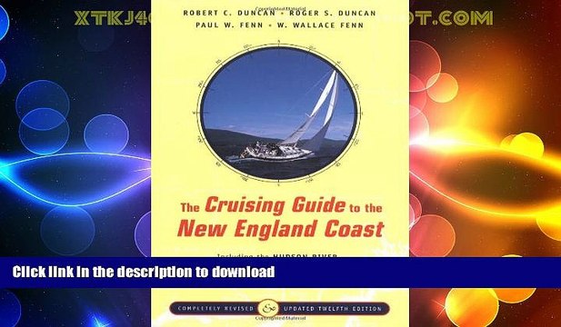 READ The Cruising Guide to the New England Coast: Including the Hudson River, Long Island Sound,
