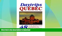 READ  Daytrips QuÃ©bec: 48 One Day Adventures in and Around Quebec City, Montreal, and throughout