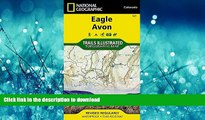 FAVORIT BOOK Eagle, Avon (National Geographic Trails Illustrated Map) READ EBOOK