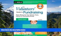 Must Have  The Volunteers  Guide to Fundraising: Raise Money for Your School, Team, Library or