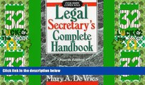 Big Deals  Legal Secretary s Complete Handbook, Fourth Edition  Full Read Best Seller