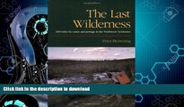 EBOOK ONLINE  The Last Wilderness: 600 Miles by Canoe and Portage in the Northwest Territories