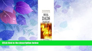 Must Have PDF  Real Dads Stand Up!: What Every Single Father Should Know About Child Support,