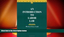 Big Deals  An Introduction to Labor Law (ILR Bulletin)  Full Read Best Seller