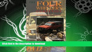 READ BOOK  The Four-Wheeler s Companion: The Off-Road Guide to Southwestern BC: Third Edition