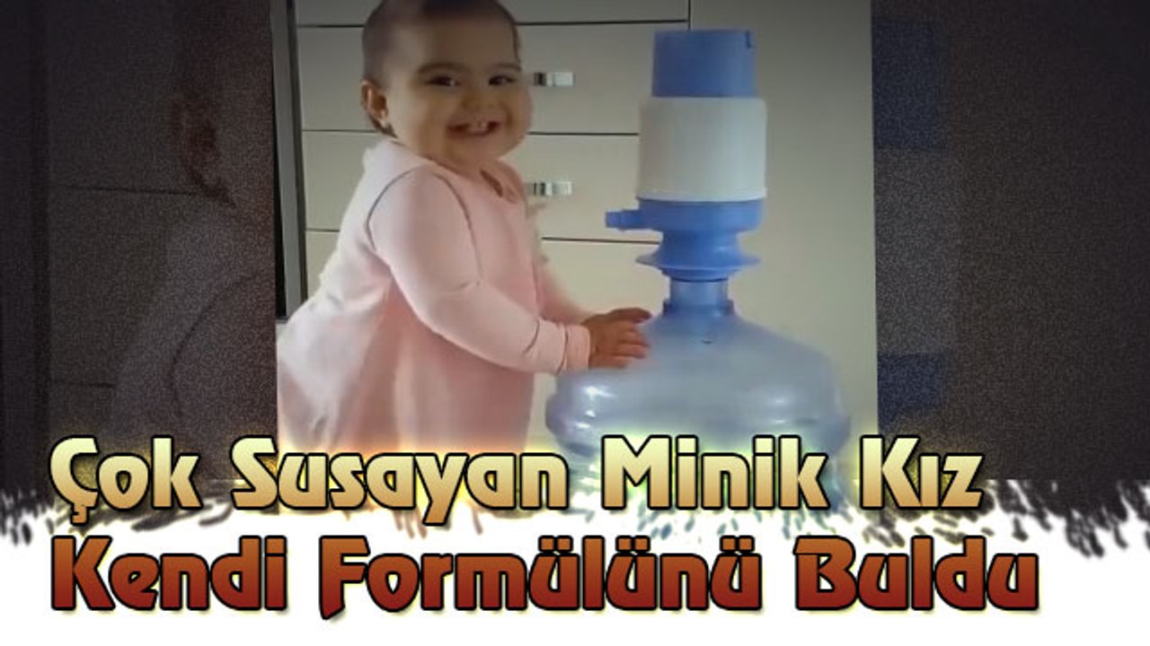 Çok Susayan Minik Kız Kendi Formülünü Buldu